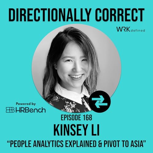 People Analytics Explained, Consulting Skills & Pivot to Asia - Kinsey Li - #168