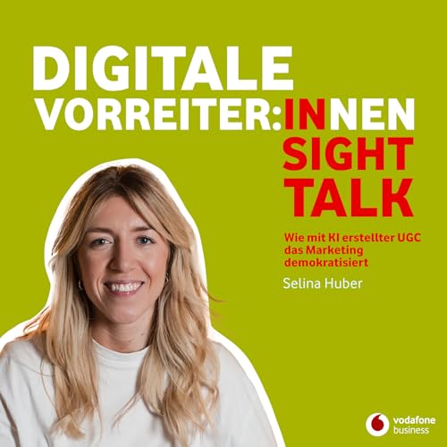 Wie mit KI erstellter UGC das Marketing demokratisiert - Insights von Selina Huber