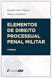 Elementos De Direito Processual Penal Militar - 4ª Ed. - 2ª Tiragem - 2024