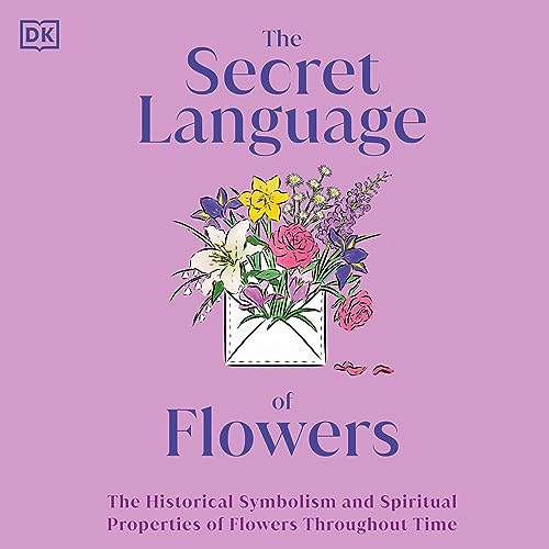 The Secret Language of Flowers by DK episode artwork