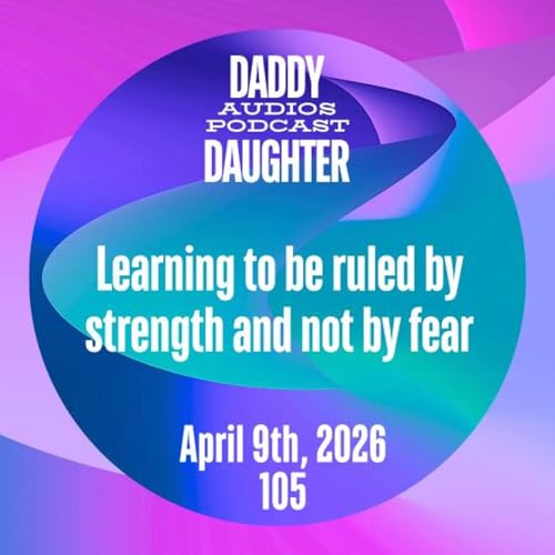 Learning to be ruled by strength and not by fear -105