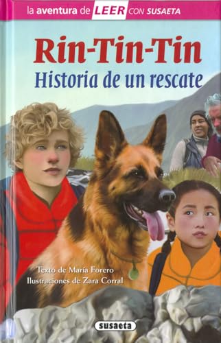 Rin-Tin-Tin. Historia de un rescate (La aventura de LEER con Susaeta - nivel 3)