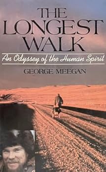 Hardcover Longest Walk: An Odyssey of the Human Spirit Book