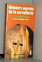 Dossiers secrets de la sorcellerie et de la magie noire 2266003550 Book Cover