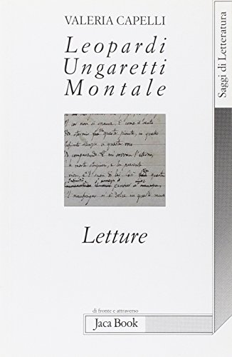 Leopardi, Ungaretti, Montale. Letture