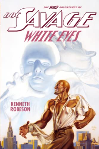 Doc Savage: White Eyes (The Wild Adventures of Doc Savage)