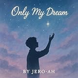 Only my Dream