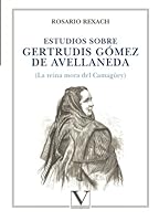 Estudios sobre Gertrudis Go´mez de Avellaneda: La reina mora del Camagu¨ey (Ensayo / Verbum) (Spanish Edition) 8479620811 Book Cover