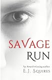 Savage Run (Volume 1)