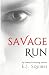 Savage Run (Volume 1)