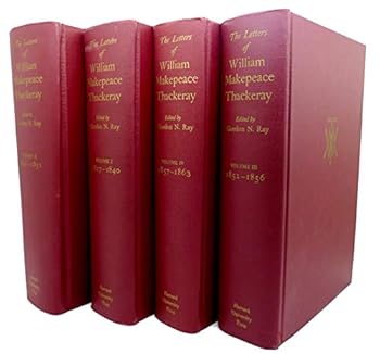 The Letters and Private Papers of William Makepeace Thackeray (Garland Reference Library of the Humanities)