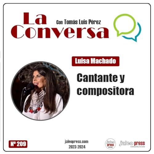 Page de couverture de LA CONVERSA - Programa Nº 209 30NOV2023_Luisa Machado