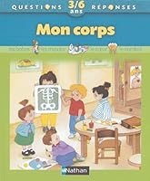Le Corps : Pour le faire connaître aux enfants 2215030720 Book Cover
