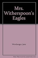 Mrs. Witherspoon's Eagles 1883650097 Book Cover
