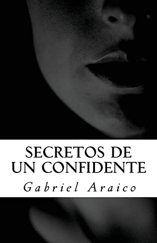 Secretos De Un Confidente (Spanish Edition)