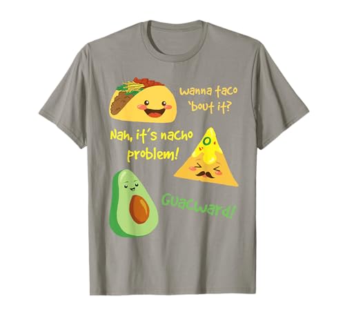 Wanna Taco Bout It, Nacho Problem! Funny Avocado Food Pun T-Shirt
