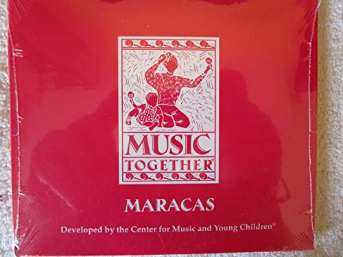Music Together: Maracas (Center for Music and Young Children)