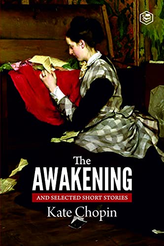 The Awakening and Selected Stories (English Edition)