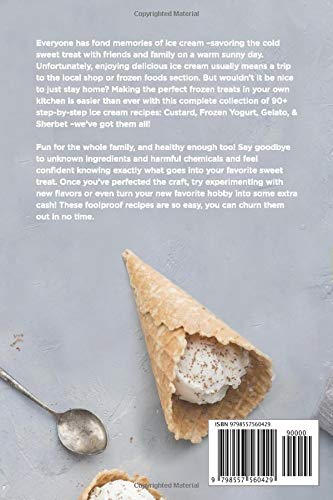 image for The Home Kitchen Ice Cream Cookbook: 90+ Delicious & Easy-to-Make Ice 