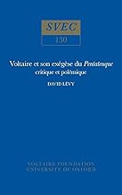 Voltaire et son exégèse du Pentateuque: critique et polémique (Oxford University Studies in the Enlightenment 1975) (French Edition)