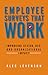 Employee Surveys That Work: Improving Design, Use, and Organizational Impact
