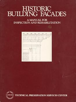 Paperback Historic Building Facades : A Manual for Inspection and Restoration Book