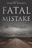 Fatal Mistake