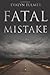 Fatal Mistake