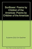 Sunflower: Poems by Children of the Americas 0921884184 Book Cover