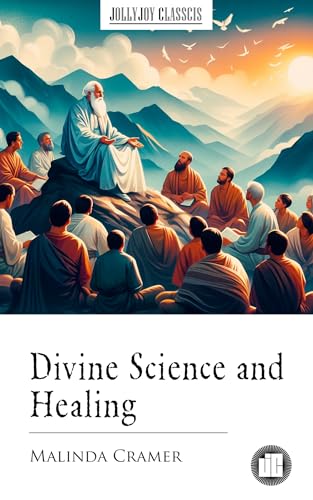 Divine Science and Healing (English Edition)