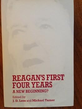 Hardcover Reagan's First Four Years: A New Beginning Book