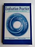Evaluation Practice: Thinking and Action Principles for Social Work Practice