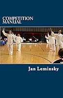 Competition Manual: Opinions, sets of rules and organization from Taiji tournaments 1491273399 Book Cover