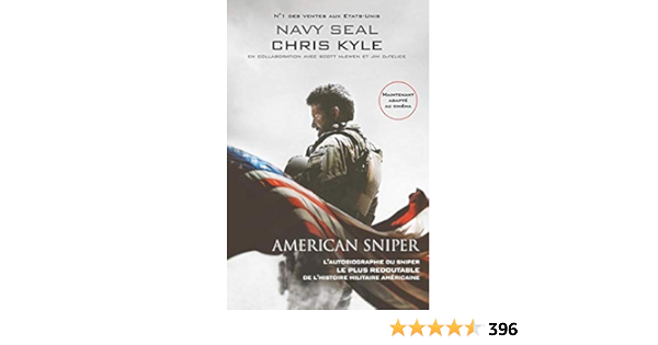 American sniper: L'autobiographie du sniper le plus redoutable de  l'histoire militaire américaine - Kyle, Chris - Livres - Amazon.fr