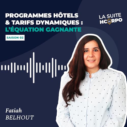 Programmes h&ocirc;tels & tarifs dynamiques : l&rsquo;&eacute;quation gagnante