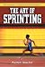 The Art of Sprinting: Techniques for Speed and Performance