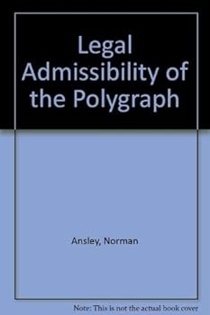 Hardcover Legal Admissibility of the Polygraph Book