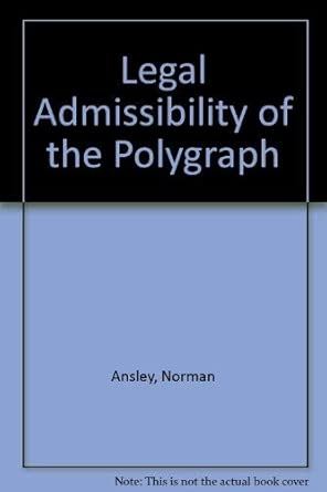 Legal Admissibility of the Polygraph book cover
