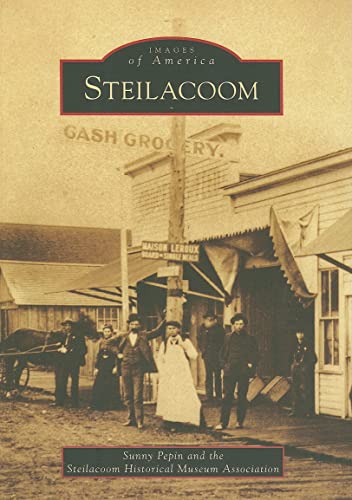 Steilacoom (Images of America: Washington)
