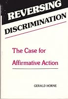 Reversing Discrimination: The Case for Affirmative Action 0717806952 Book Cover