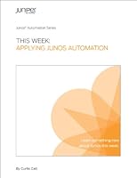 This Week: Applying Junos Automation 1936779161 Book Cover