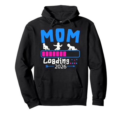 Mom Loading 2026 La alegría de las futuras mamás Sudadera con Capucha