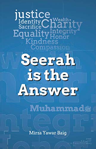Seerah is the Answer