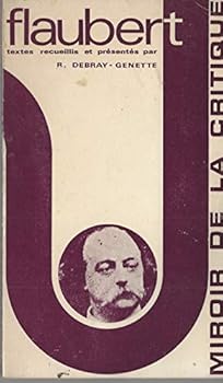 Paperback FLAUBERT; MIROIR DE LA CRITIQUE Book