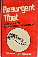 Resurgent Tibet: A cause for the non-aligned movement B0000CQAJW Book Cover