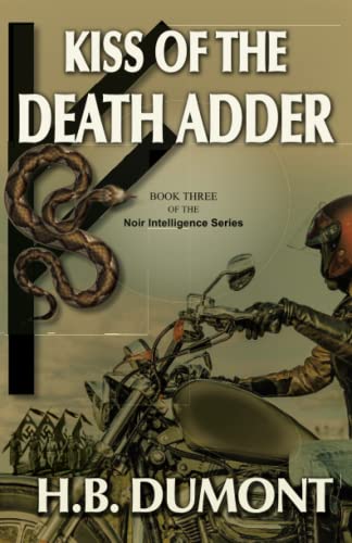 Kiss of the Death Adder: Book Three of the Noir Intelligence Series