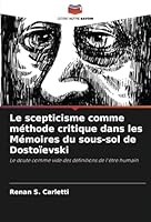 Le scepticisme comme méthode critique dans les Mémoires du sous-sol de Dostoïevski 6208727537 Book Cover