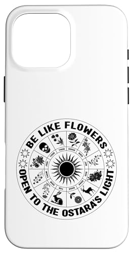 Be Like Flowers Open To The Ostara Light Pagan �C�[�X�^�[ �t �X�}�z�P�[�X iPhone 16 Pro Max �p