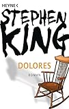 Dolores: Roman - Stephen King Übersetzer: Christel Wiemken 