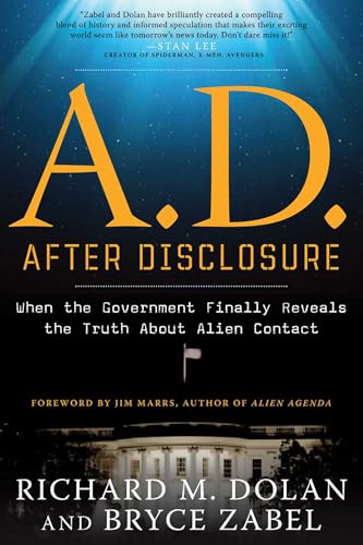 A.D. After Disclosure: When the Government Finally Reveals the Truth